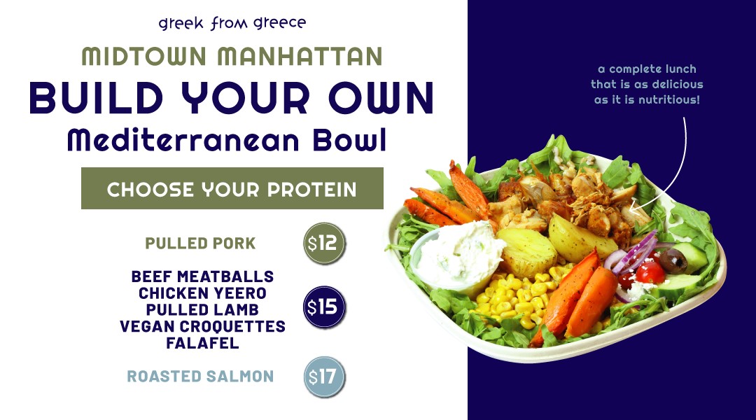 Build your own Mediterranean Bowl at Greek From Greece